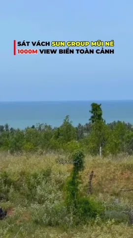 Bán 1000m2 view biển toàn cảnh cạnh sungroup nguyễn đình chiểu, hàm tiến sân bay phan thiết