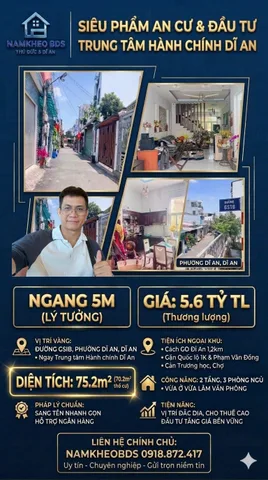 KHÔNG GIAN SỐNG XANH - HIẾM CÓ - ĐƯỜNG GS18 TRUNG TÂM HÀNH CHÍNH DĨ AN - 75M2 - 2 TẦNG - 3PN - GIÁ 5.6 TỶ
