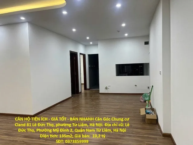 CĂN HỘ TIỆN ÍCH - GIÁ TỐT - BÁN NHANH Căn Góc Chung cư Cland 81 Lê Đức Thọ, phường Từ Liêm, Hà Nội