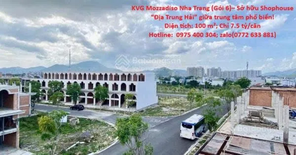 KVG Mozzadiso Nha Trang (Gói 6)– Sở hữu Shophouse “Địa Trung Hải” giữa trung tâm phố biển!