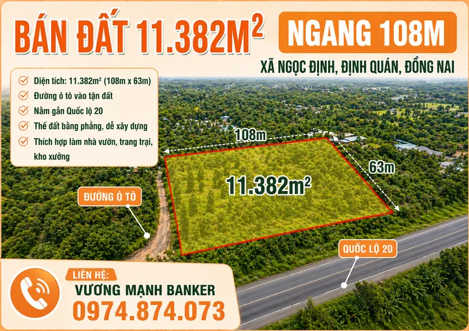 BÁN ĐẤT 11.382M², NGANG 108M, ĐỊNH QUÁN, ĐỒNG NAI