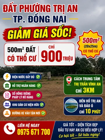 ĐẤT THỊ TRẤN VĨNH AN – PHƯỜNG TRỊ AN, TP ĐỒNG NAI - 500m2 có thổ cư chỉ 900tr