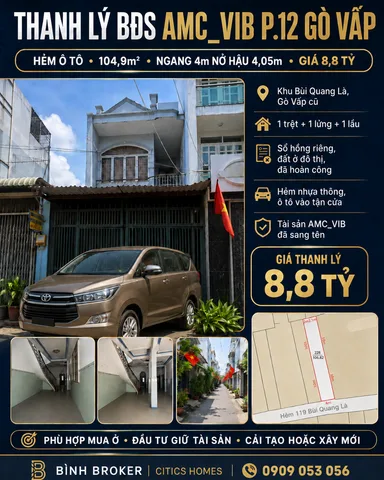 🔥 THANH LÝ BĐS AMC_VIB P.12 GÒ VẤP – HẺM Ô TÔ, 104,9M² NGANG 4M NỞ HẬU – GIÁ 8,8 TỶ