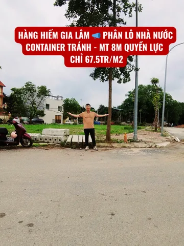 HÀNG HIẾM GIA LÂM 📣 PHÂN LÔ NHÀ NƯỚC - CONTAINER TRÁNH - MT 8M QUYỀN LỰC - CHỈ 67.5TR/M2
