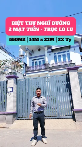 BÁN NHÀ BIỆT THỰ 2 MẶT TIỀN TRỤC LÒ LU, QUẬN 9 - 550M2 (13x34M) - SÂN VƯỜN ĐẬU Ô TÔ RỘNG RÃI - 24 TỶ