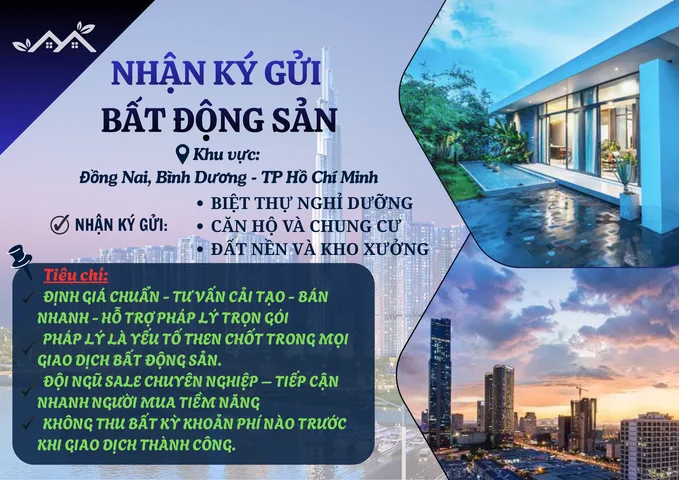 NHẬN KÝ GỬI VÀ MUA BÁN NHÀ & ĐẤT TP HCM, BÌNH DƯƠNG, ĐỒNG NAI
📲 Liên hệ ngay 0778592481