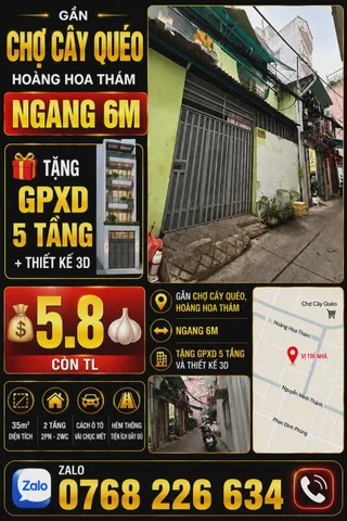 🏡 GẦN CHỢ CÂY QUÉO, HOÀNG HOA THÁM, NGANG 6M, GPXD 5 TẦNG 💰 5.8🧄 📱 0768 226 634