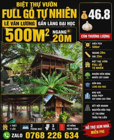 🌳 BIỆT THỰ VƯỜN FULL GỖ TỰ NHIÊN, 500M², NGANG 20M, LÊ VĂN LƯƠNG, GẦN LÀNG ĐẠI HỌC 💰46.8🧄

📱 Zalo 0768 226 634