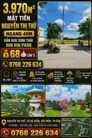 3.970M² MẶT TIỀN NGUYỄN THỊ THỬ. NGANG 40M. GẦN KHU SINH THÁI RIN RIN PARK. 💰 68 🧄 CÒN TL. 📱 0768 226 634