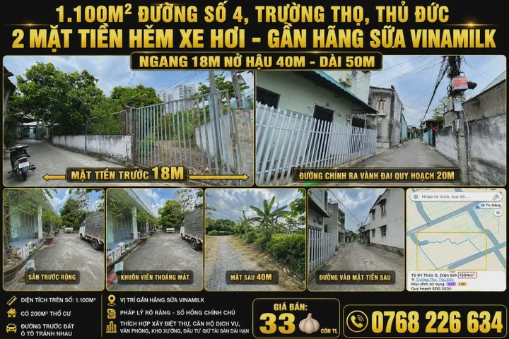 1.100M² ĐƯỜNG SỐ 4, TRƯỜNG THỌ, THỦ ĐỨC. 2 MẶT TIỀN HXH. GẦN HÃNG SỮA VINAMILK. NGANG 18M NỞ HẬU 40M. 💰33🧄 CÒN TL. 📱0768 226 634
