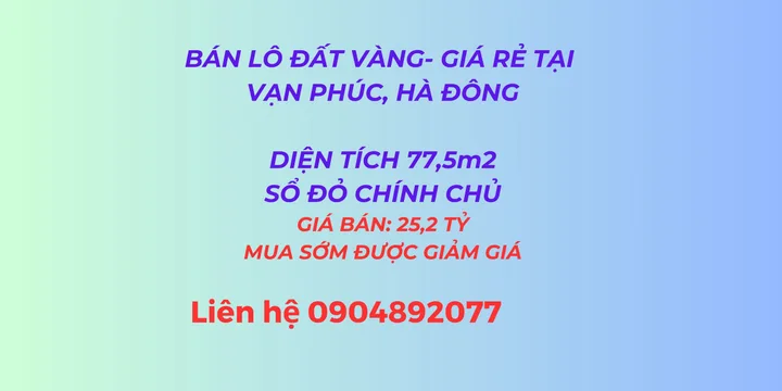 HÀNG HIẾM VẠN PHÚC HÀ ĐÔNG – 77,5m² MẶT TIỀN 5M, VỊ TRÍ VÀNG KINH DOANH, MUA SỚM GIẢM GIÁ, 0904892077