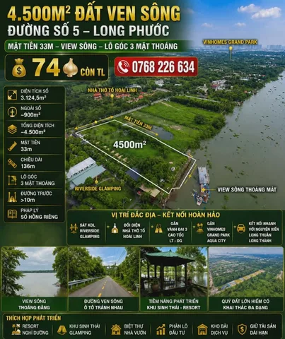 🏞️ 4.500M² ĐẤT VEN SÔNG ĐƯỜNG SỐ 5 LONG PHƯỚC. MẶT TIỀN 33M. VIEW SÔNG. 💰74🧄 CÒN TL. 📱0768 226 634