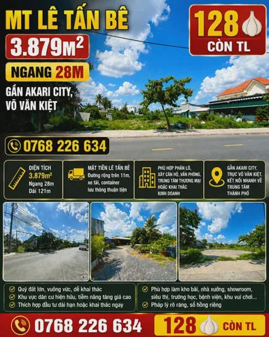 3.879M² MẶT TIỀN ĐƯỜNG LỚN. GẦN AKARI CITY, VÕ VĂN KIỆT. NGANG 28M. 💰 128🧄 CÒN TL. 📱 0768 226 634