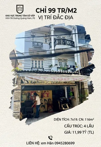 99TR/M2 CHO VỊ TRÍ TRUNG TÂM HXH 116 DƯƠNG QUẢNG HÀM P5 7X19 CN 116M2 4 LẦU GIÁ 11,99 TỶ TL