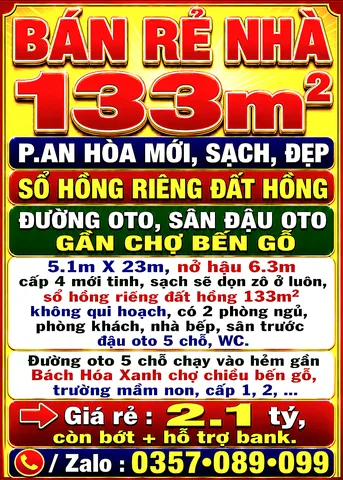 BÁN RẺ NHÀ AN HÒA MỚI, SẠCH, ĐẸP SỔ HỒNG 133m2 ĐẤT HỒNG, ĐƯỜNG OTO, SÂN OTO GẦN CHỢ BẾN GỖ