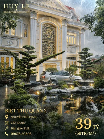 Biệt thự ds40 - Nguyễn Thị Định Quận 2 - CN: 652m2 - 39tỷ (59tr/m2)