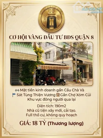BÁN NHÀ MẶT TIỀN GẦN CẦU CHÀ VÀ, SÁT CHỢ XÓM CỦI, 190M2, KẾ BÊN QUẬN 6, SHR